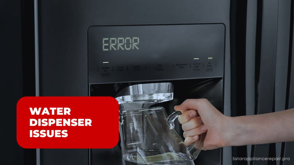 #5 Issue: Water Dispenser Issues